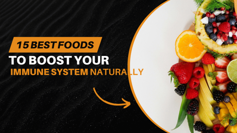 15 Best Foods to Boost Your Immune System Naturally.